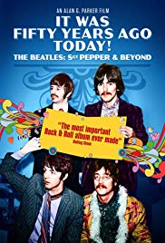 It Was Fifty Years Ago Today! The Beatles: Sgt. Pepper & Beyond (2017) Poster
