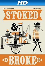 Stoked and Broke (