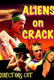 Aliens on Crack (2