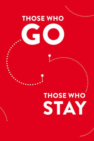 Those Who Go Those Who Stay (2013)