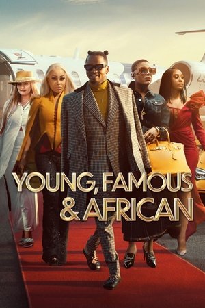 Young, Famous African (2022-)