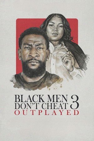 Black Men Dont Cheat 3: Outplayed (2026)