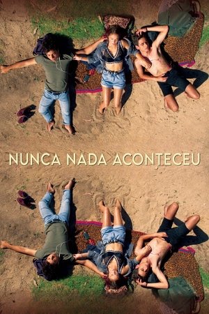 Nothing Ever Happened (2022)