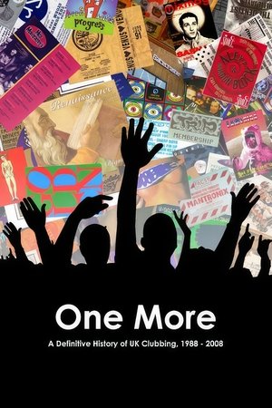 One More A Definitive History of UK Clubbing 1988 2008 (2011)