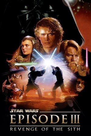 Star Wars: Episode III Revenge of the Sith (2005)