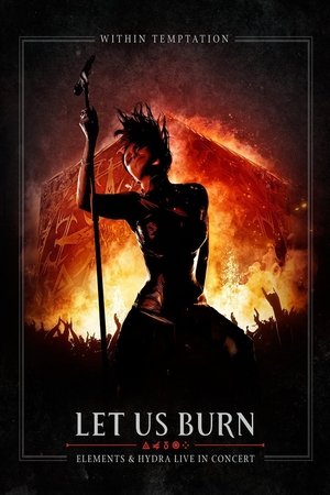 Let Us Burn: Elements & Hydra Live in Concert (2014) Poster