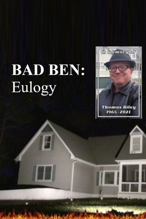 Bad Ben 10 Eulogy (2022)