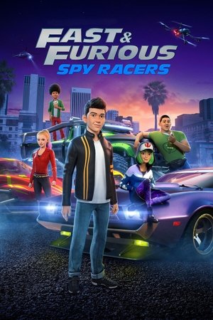 Fast & Furious: Spy Racers (2019 )