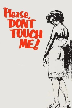 Please Dont Touch Me (1963)