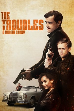 The Troubles A Dublin Story (2022)