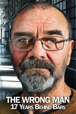 The Wrong Man 17 Years Behind Bars (2024)