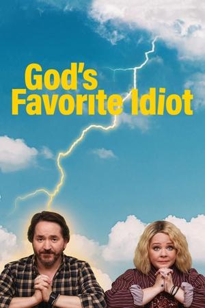 Gods Favorite Idiot (2022-)