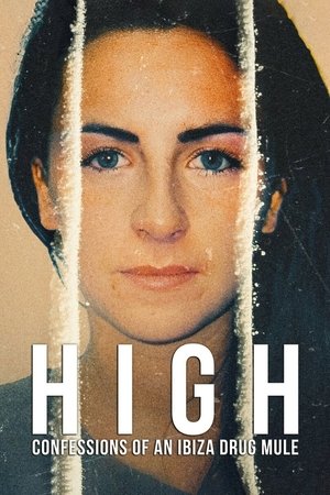 High Confessions of an Ibiza Drug Mule (2021)