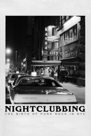 Nightclubbing The Birth of Punk Rock in NYC (2022)