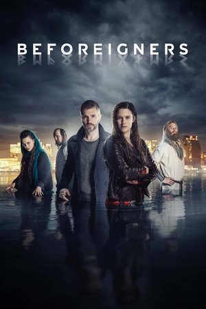 Beforeigners (2019-)
