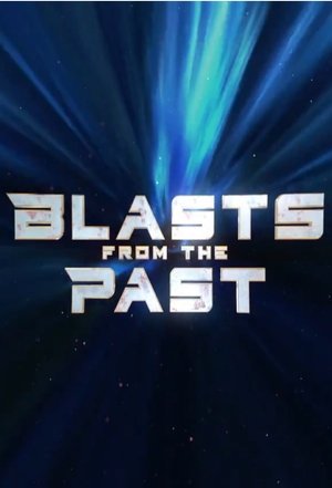 Blasts from the Past (2020-)