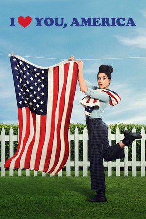 I Love You, America (2017 )