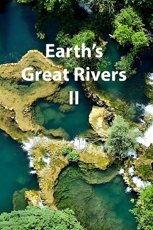 Earths Great Rivers II (2022-)