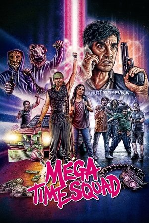 Mega Time Squad (2016) Poster