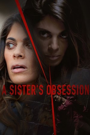 A Sisters Obsession (2018) Poster