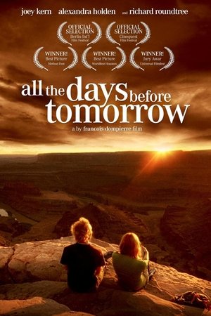 All the Days Before Tomorrow (2007) Poster