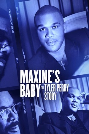 Maxines Baby The Tyler Perry Story (2023)