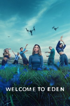 Welcome to Eden (2022-)