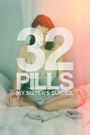 32 Pills: My Sisters Suicide (2017)