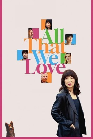 All That We Love (2024)