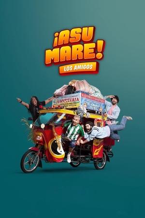 Asu Mare Los amigos (2023)