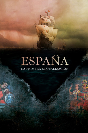 Espana, la primera globalizacion (2021)