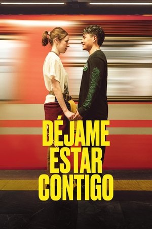 Dejame estar contigo (2025)