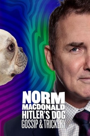 Norm Macdonald: Hitlers Dog, Gossip &amp; Trickery (2017) Poster