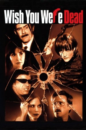 Wish You Were Dead (2001)