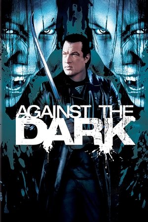 Against the Dark (2009) Poster
