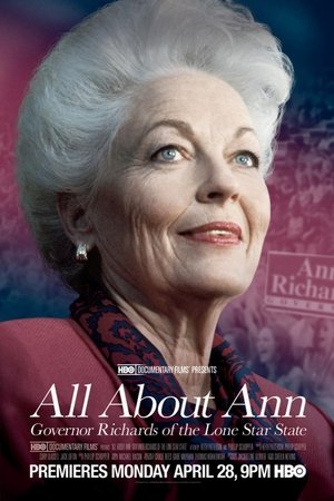 All About Ann Governor Richards of the Lone Star State (2014)