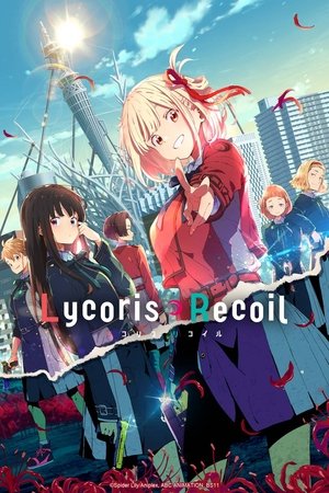 Lycoris Recoil (2022-)