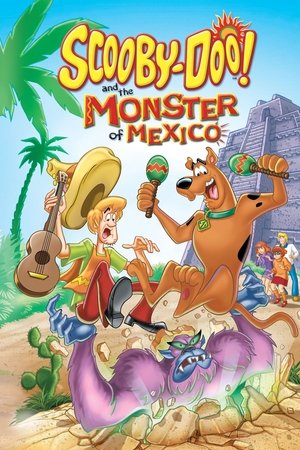 ScoobyDoo and the Monster of Mexico (2003)