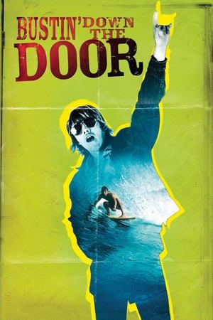 Bustin Down the Door (2008) Poster