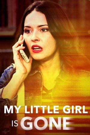 My Little Girl Is Gone (2018) Poster