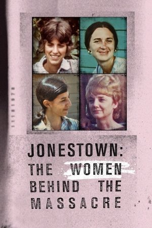 Jonestown The Women Behind the Massacre (2018)