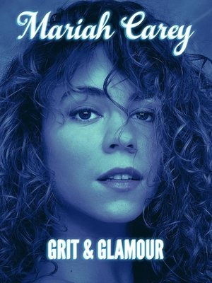 Mariah Carey Grit and Glamour (2023)