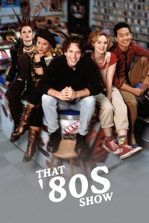 That 80s Show (2002)