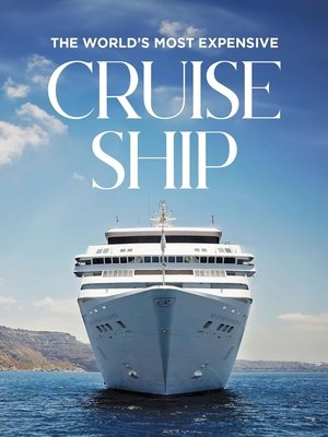 The Worlds Most Expensive Cruise Ship (2019–2023)