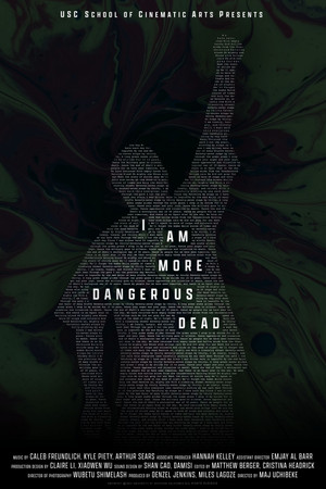 I Am More Dangerous Dead (2022)