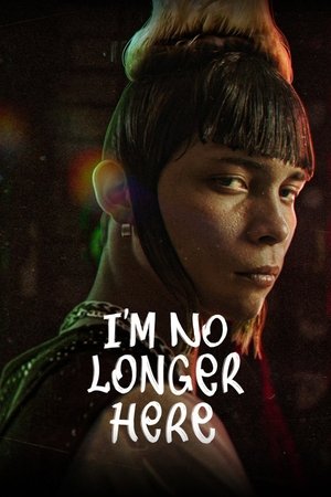 Im No Longer Here (2019)