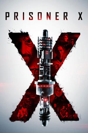 Prisoner X (2016) Poster