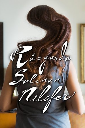 Ruzgarda Salinan Nilufer (2016)