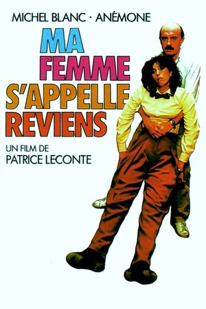 Ma femme sappelle reviens (1982) Poster