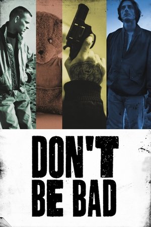 Dont Be Bad (2015)